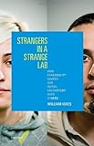 Strangers in a strange lab : how personality shapes our initial encounters with others
