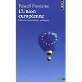 L'Union europ�enne : Histoire, institutions, politiques
