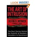 The Art of Intrusion: The Real Stories Behind the Exploits of Hackers, Intruders and Deceivers