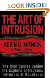 The Art of Intrusion: The Real Stories Behind the Exploits of Hackers, Intruders and Deceivers