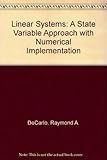Linear systems : a state variable approach with numerical implementation