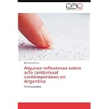 Algunas reflexiones sobre arte (anti)visual contemporáneo en Argentina