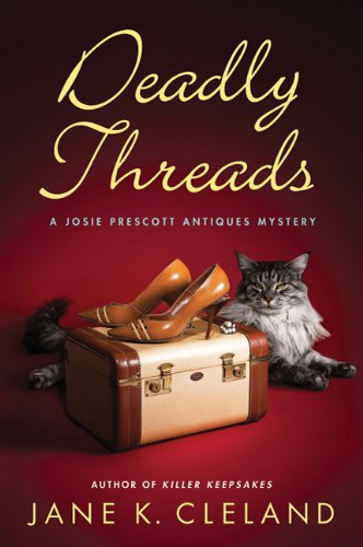 Deadly Threads (Josie Prescott Antiques Mysteries Book 6)