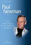 Paul Newman : Les passions d'un homme engag�