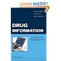 Drug Information: A Guide for Pharmacists (Malone, Drug Information)