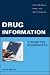Drug Information: A Guide for Pharmacists (Malone, Drug Information)