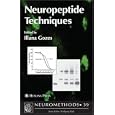 Neuropeptide Techniques (Neuromethods) by Illana Gozes