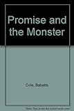 Promise and the monster