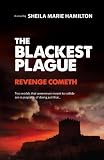 The Blackest Plague: Revenge Cometh