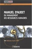 Manuel d\'audit du management des ressources humaines : Méthode Audit MRH