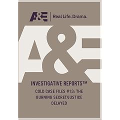 Investigative Reports: Cold Case Files #13: Burning Secret, The/Justice Delayed