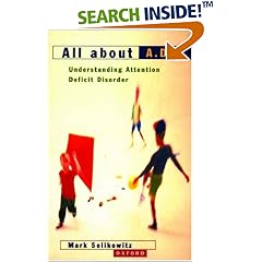 All About A.D.D.: Understanding Attention Deficit Disorder