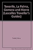 Tenerife : La Palma, La Gomera, El Hierro