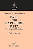 Handbook of Environmental Fate and Exposure Data for Organic Chemicals, Volume II