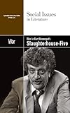 War in Kurt Vonnegut's 'Slaughterhouse-five'
