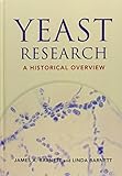 Yeast research : a historical overview