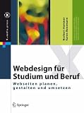 Webdesign f&uuml;r Studium und Beruf: Webseiten planen, gestalten und umsetzen (X.media.press) - Norbert Hammer, Karen Bensmann