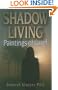 Shadow Living...Paintings of Grief