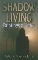 Shadow Living: Paintings of Grief