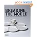 Breaking the Mould: New Approaches to Ceramics