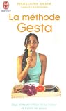 La m�thode Gesta : Pour vivre au mieux de sa forme et mincir de plaisir