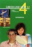 Green Line New E2. Englisch als 2. Fremdsprache. Für den Beginn in den Klassen 5 oder 6: Green Line New E2. Band 4. Workbook: Englisch als 2. Fremdsprache an Gymnasien, mit Beginn in Klasse 5 oder 6