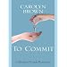 To Commit (Thorndike Clean Reads)