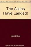 The aliens have landed!