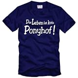 DAS LEBEN IST KEIN PONYHOF T-Shirt L