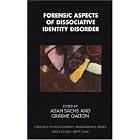 Click here to buy Forensic Aspects of Dissociative Identity Disorder (Forensic Psychotherapy... by Adah Sachs and Graeme Galton.