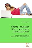Effekte simultanen H���rens und Lesens auf das L2-Lesen: Eine Eyetracking-Studie im Bereich Deutsch als Fremdsprache (German Edition)