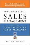 Fundamentals of Sales Management for the Newly Appointed Sales Manager