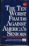 The ten worst frauds against America's seniors