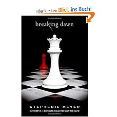 Buch: Breaking Dawn (Twilight Saga) (Gebundene Ausgabe)
