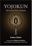 Yojokun: Life Lessons from a Samurai (The Way of the Warrior Series)