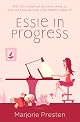 Essie in Progress: A Novel