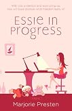 Essie in Progress: A Novel 41vyaa7d6-l