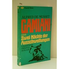 ALFRED DE MUSSET: Gamiani oder Zwei N�chte der Ausschweifungen