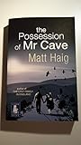 The possession of Mr Cave