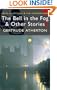 The Bell in the Fog & Other Stories (Tales of Mystery & the Supernatural)