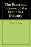 The Facts and Fictions of the Securities Industry