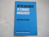 Myths and magic in economic management : an analysis of the evidence given to the House of Commons Expenditure Committee in the summer of 1974 on public expenditure, inflation and the balance of payme