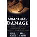 Collateral Damage: America's War Against Iraqi Civilians