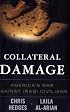 Collateral Damage: America's War Against Iraqi Civilians