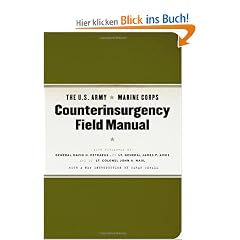 The U.S. Army Marine Corps Counterinsurgency Field Manual: U.S. Army Field Manual No. 3-24: Marine Corps Warfighting Publication No. 3-33.5