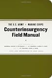 The U.S. Army/Marine Corps Counterinsurgency Field Manuals FM 3-24