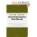The U.S. Army Marine Corps Counterinsurgency Field Manual: U.S. Army Field Manual No. 3-24: Marine Corps Warfighting Publication No. 3-33.5