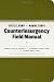 The U.S. Army/Marine Corps Counterinsurgency Field Manual