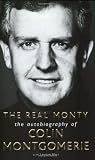 The Real Monty: The Autobiography of Colin Montgomerie