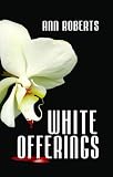 enlarged image: White Offerings